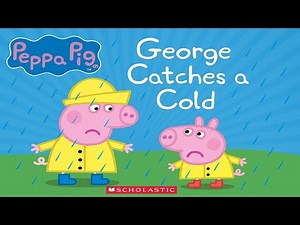 Peppa Pig: George Catches a Cold | Animated Book | Read Aloud