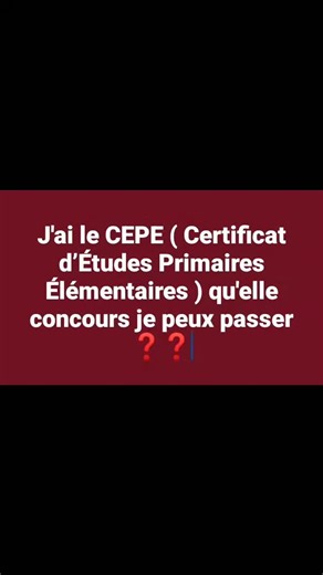 J'ai le CEPE ( Certificat d’Études Primaires Élémentaires ) qu'elle concours je peux passer ❓❓ ‎ ‎ ‎ ‎🔰 RECRUTEMENT FACI : 18-23 ans ‎🔰 CONCOURS ADMINISTRATIFS : 18-42 ans ‎🔸agents de bureau ‎🔸garde de sous-préfecture ‎🔸agent spécialiste des travaux publics option chauffeur ‎🔸agents hygiène ‎🔸auxiliaire sociale ‎ ‎🔸 recrutement exceptionnel spécifique agent hygiène: 33-55ans ‎🔸 recrutement exceptionnel spécifique agent de bureau : 33-55ans ‎🔸 recrutement exceptionnel spécifique agent s