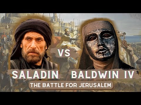 Saladin vs. Baldwin IV the Leper: The Battle for Jerusalem - DOCUMENTARY