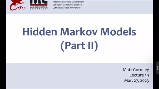 19- Hidden Markov Models-2 机器学习-CMU-2023春