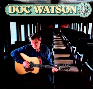 Doc Watson - Riding The Midnight Train