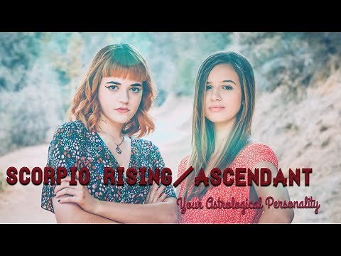 SCORPIO RISING/ASCENDANT: Your Astrological Personality