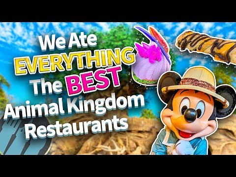 We’ve Eaten at Every Animal Kingdom Restaurant These Are the BEST