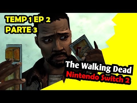 The Walking Dead | Temporada 1 EP 2 Parte 3 | Nintendo Switch 2