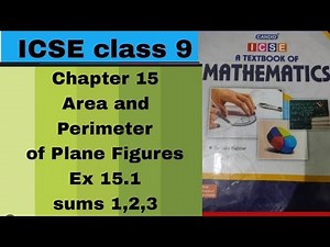 Evergreen candid ICSE Mathematics class 9 chapter 15 Area and perimeter off Plane Figures Ex 15.1 P1