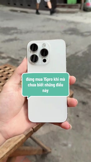 Những điều cần biết trước khi mua iPhone 15 Pro