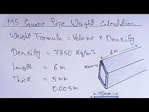 ms square pipe weight calculation | ms pipe weight | weight of ms square pipe |