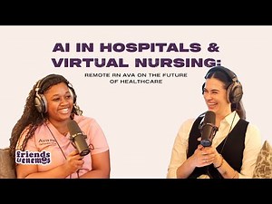 AI in Hospitals & Virtual Nursing: Remote RN Ava on the Future of Healthcare