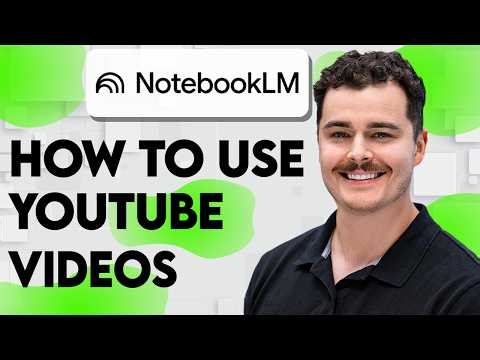 How To Use Youtube Videos In NotebookLM [2026 Guide]