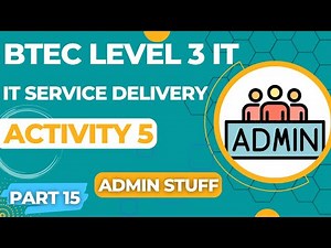 BTEC Level 3 IT - Unit 14 - IT Service Delivery - Part 15 - ADMIN STUFF (Rename & Export to PDF)