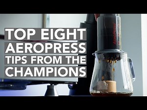 THE AEROPRESS - Top Eight Tips From Champion Recipes