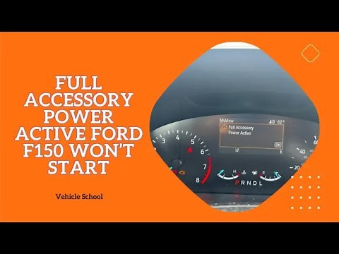 Full Accessory Power Active Ford F150 Won’t Start