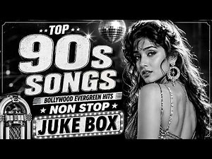 Bollywood Evergreen Hits Best Hindi Songs of All Time | Romantic Superhit Non Stop Jukebox