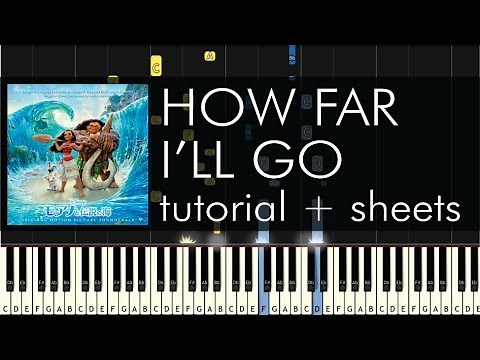 Alessia Cara - How Far I'll Go - Piano Tutorial - Disney's Moana Soundtrack + Sheets