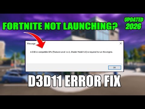 Fix Fortnite Error: A D3D11 Compatible GPU Feature Level 11.0 Shader Model 5.0 Required (2026)