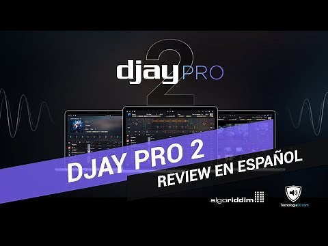 Spanish review of Algoriddim's djay Pro 2 | TecnologiaDJ.com