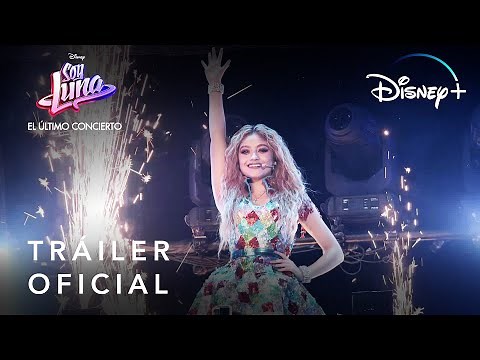 Soy Luna: El Último Concierto | Tráiler Oficial | Disney+