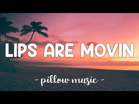 Lips Are Movin - Meghan Trainor (Lyrics) 🎵