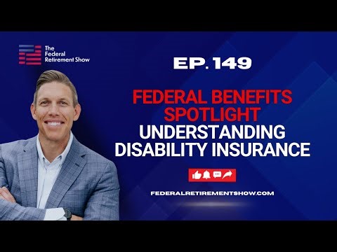 Federal Benefits Spotlight: Understanding Disability Insurance