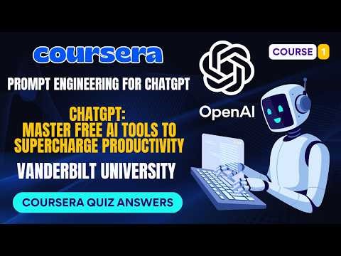 Advanced Prompt Engineering for Everyone | Coursera | ChatGPT | Course 2 | Complete Quiz Answers