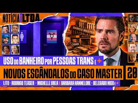USO DO BANHEIRO POR PESSOAS TRANS + BANCO MASTER + LULA E TRUMP - Notícia iLtda. #020