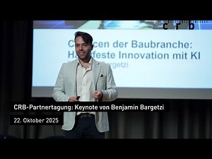 CRB-Partnertagung 2025: Keynote Benjamin Bargetzi