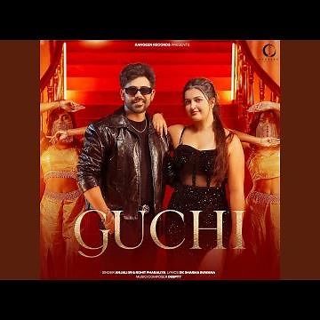 Guchi (feat. Mayuri Gahlot, Vivek Raghav)
