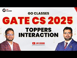 GATE CS 2025 Toppers Interaction - With GO Classes Top-500 Rankers | #Gate2025 #GateCSE