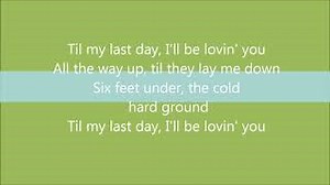TILL MY LAST DAY Lyrics - JUSTIN MOORE | eLyrics.net