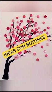 IDEAS CON BOTONES 💖
