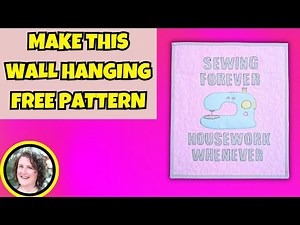 Easy Applique Wall Hanging : Step by Step Sewing Projects for Beginners Made Fun