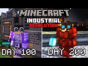 I Survived 200 Days in the Industrial Revolution in Minecraft