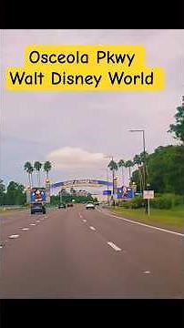 Osceola Pkwy Walt Disney World Driving Tour #drivingtour