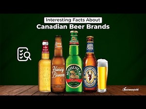 Top Canadian Beer Brands You Should Drink in 2025