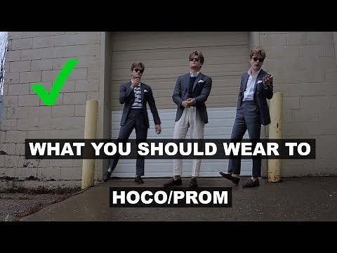 WHAT YOU SHOULD WEAR TO HOMECOMING/PROM - JOHN GREENACRE