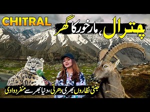 Welcome to Chitral Valley | Exploring Hidden Heaven in Chitral | Top 10 Places to Visit in Chitral
