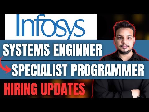 Infosys Systems Engineers & Specialist Programmer Hiring Update | Infosys Assessment & Updates
