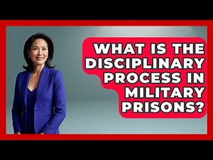 What Is The Disciplinary Process In Military Prisons? - Jail & Prison Insider