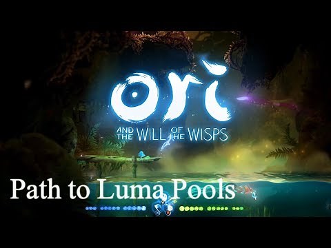 Ori and the Will of the Wisps Walkthrough - Path to Luma Pools (Part 13)