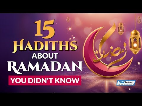 15 HADITHS ABOUT RAMADAN, YOU DIDN'T KNOW