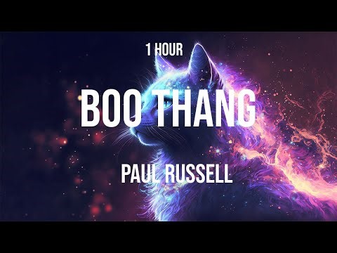 Paul Russell - Boo Thang (Lyrics) [1 HOUR]