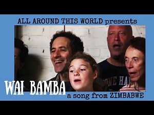 Africa for Kids -- Wai Bamba Live -- All Around This World