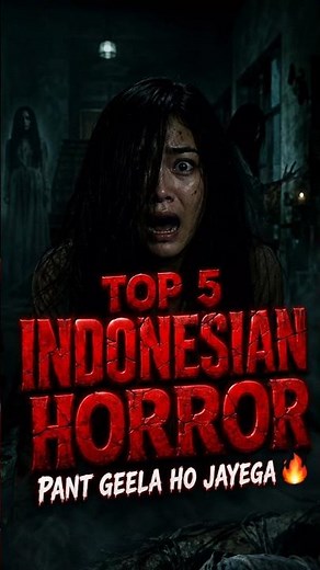 Top 5 Indonesian Horror Movies That Will Terrify You 😱💀