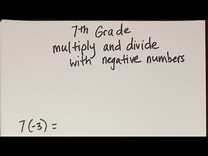 7th Grade | Multiply and divide with negative numbers