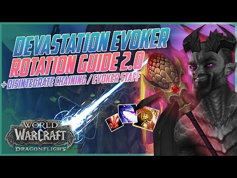 10.0 DEVASTATION EVOKER GUIDE 2 - Opener, Staff, Rotation & more - World of Warcraft Dragonflight