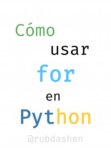 Cómo usar el bucle for en Python