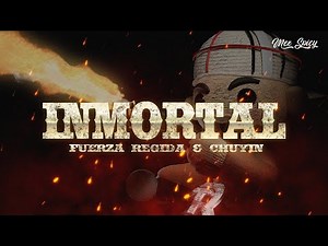 Fuerza Regida & Chuyin - INMORTAL (Letra/Lyrics)
