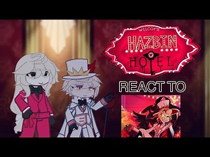 Hazbin Hotel reacts to Lucifer Morningstar | GL2