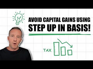 Step-Up in Basis Explained | How to Avoid Capital Gains Tax