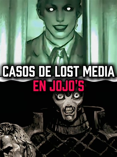 Casos de lostmedia en JoJo's Bizarre Adventure